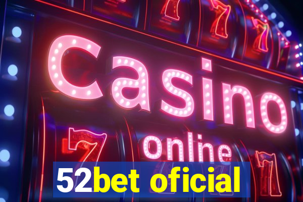 52bet oficial